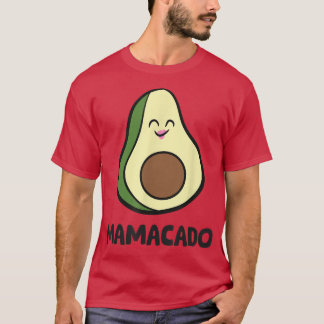 Avocado Mum Vegan Guacamole Avocado Mamacado T-Shirt