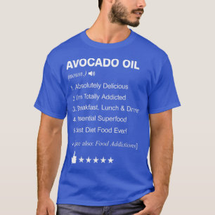 Avocado Oil Definition Meaning Funny  T-Shirt