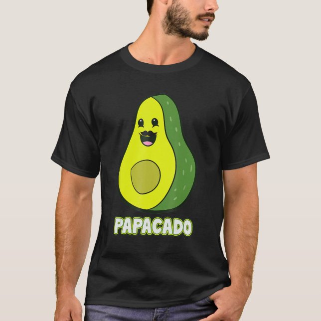 Avocado Papa Avocado Dad Avocado Papacado Father s T-Shirt (Front)