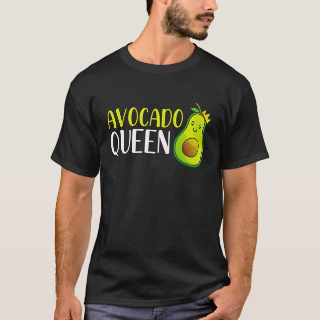 Avocado Queen Funny Avocado Lover Women Girls Avoc T-Shirt (Front)