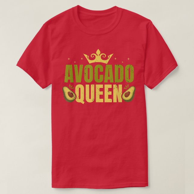 Avocado Queen Funny Food Avocados Lover Farmer Veg T-Shirt (Design Front)