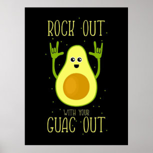 Avocado Rock Out With Your Guac Out Poster