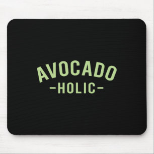 Avocado Shirts - Avocado-holic - Foodie T Shirts Mouse Mat