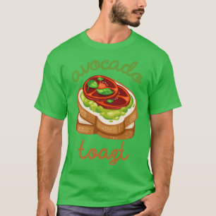 Avocado Toast 2 1 T-Shirt