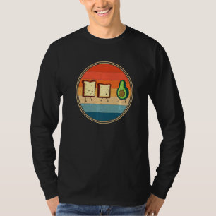 Avocado Toast Fry Slice Bread Power I Love Toast T T-Shirt