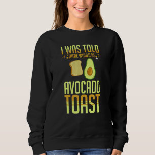 Avocado Toast Recipe Seasoning Bread 3 Sweatshirt