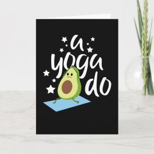 Avocado Yoga Ayogado Avocados Lover Card