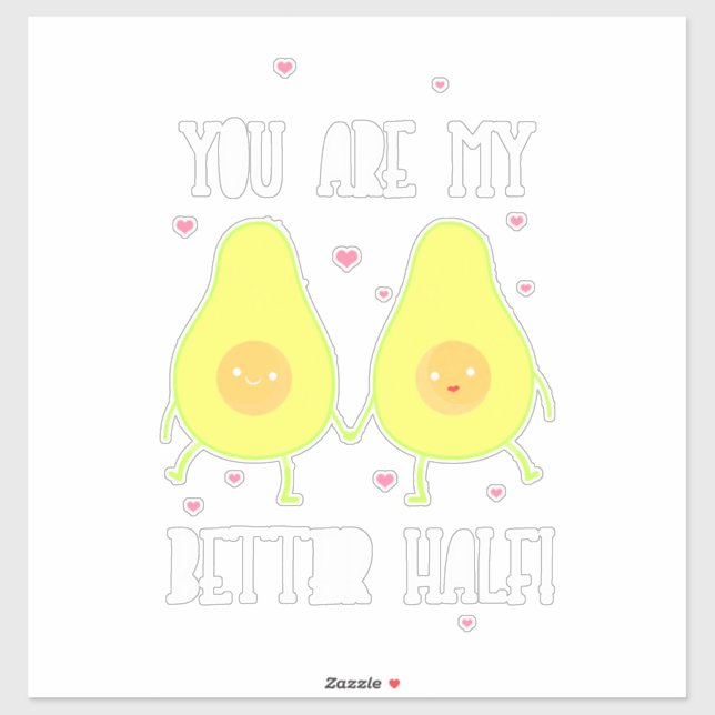 Avocado You Are My Better Half (Sheet)