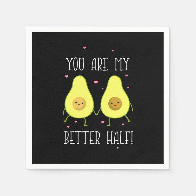 Avocado You Are My Better Half Napkin (Front)