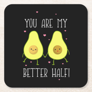 Avocado You Are My Better Half Square Paper Coaster