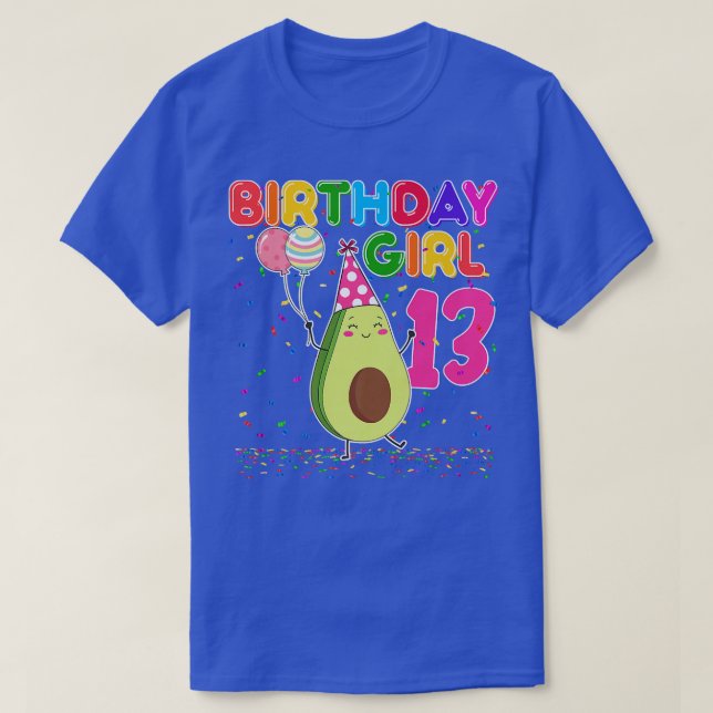 Avocados 13th Birthday Girl 13 Years Old Avocados  T-Shirt (Design Front)