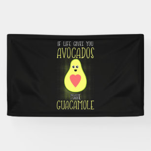 Avocados Make Guacamole Banner