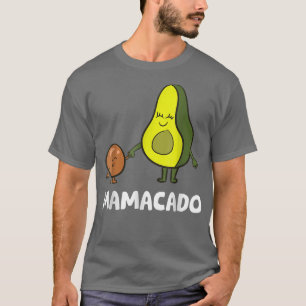 Avocados Mama Avocados Mom Funny Avocados Mamacado T-Shirt
