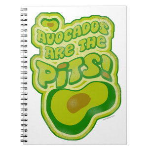 Avocados R The Pits Funny Dip Slogan Notebook