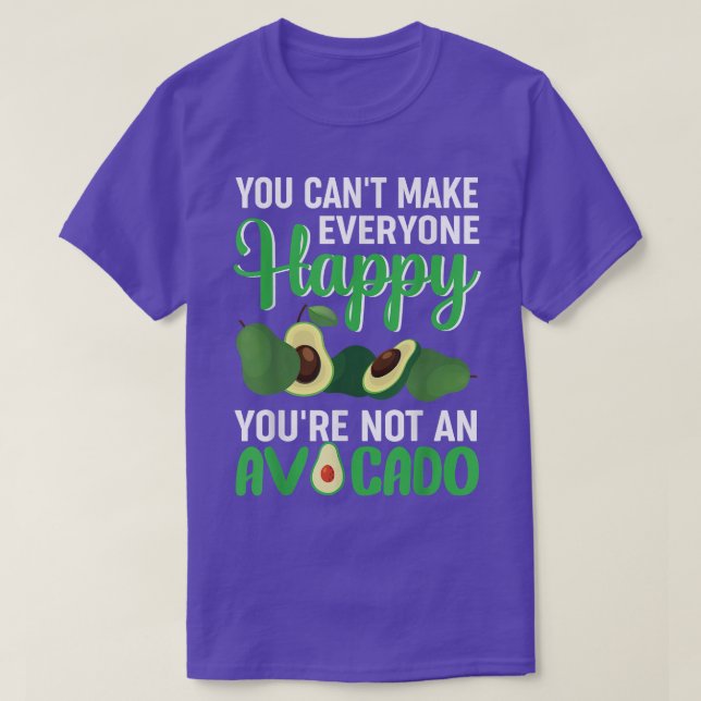 Avocados Vegetarian Vegan Food Avocado Quote  T-Shirt (Design Front)