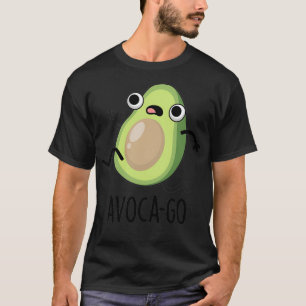 Avocago Cute Avocado PUn T-Shirt