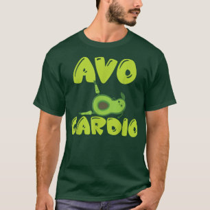 AvoCardio and Yoga for Weight loss with Avocado Di T-Shirt