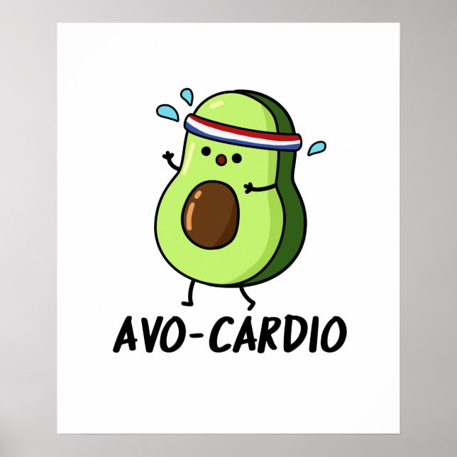 Avocardio Cute Excercise Avocado Pun Poster (Front)