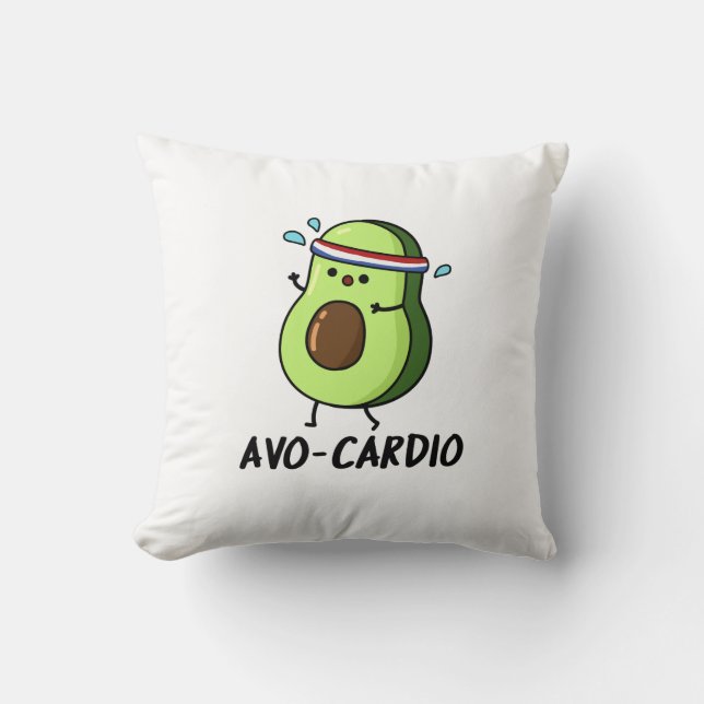 Avocardio Funny Excercise Avocado Pun  Cushion (Front)