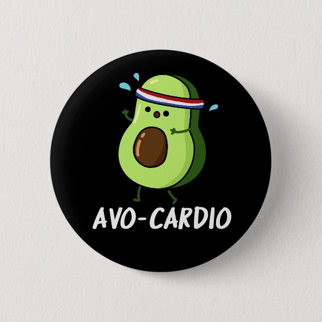 Avocardio Funny Excercise Avocado Pun Dark BG 6 Cm Round Badge (Front)