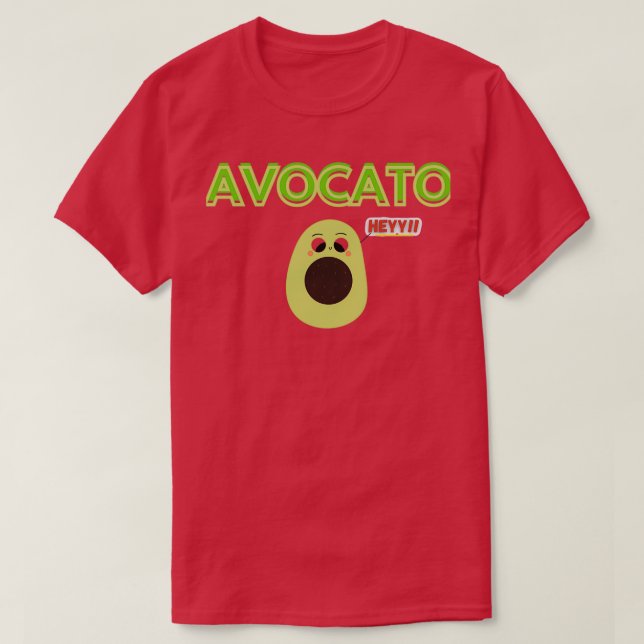 AVOCATO quot HEYY quotBeautiful Lavo Kado funny fo T-Shirt (Design Front)