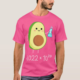 Avogadro'S Number Pun. Cute Avocado Chemist. T-Shirt