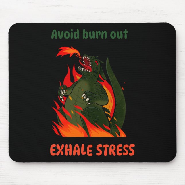 Avoid Burn Out. Exhale Stress. Sticker  Mouse Mat (Front)