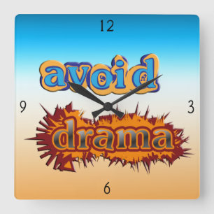 Avoid Drama Square Wall Clock