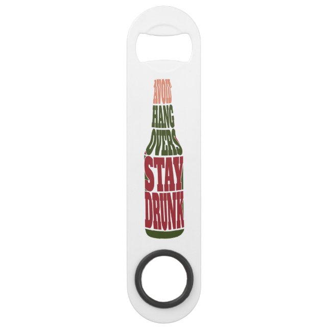 Avoid Hangovers Stay Drunk Bar Key (Front)