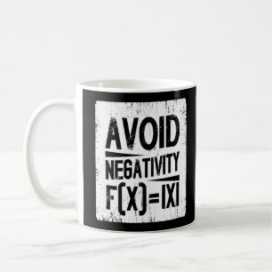 Avoid Negativity Absolute Value Equation Joke Coffee Mug