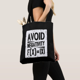 Avoid Negativity Absolute Value Equation Joke Tote Bag