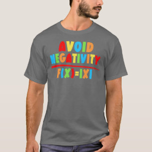 Avoid Negativity Funny Math 14 T-Shirt