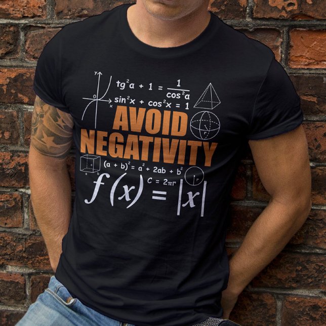 Avoid Negativity Funny Math Mathematician Teacher T-Shirt (Creator Uploaded)