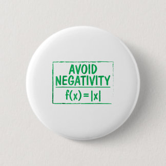 Avoid Negativity Funny Math Problem Engineer T-shi 6 Cm Round Badge