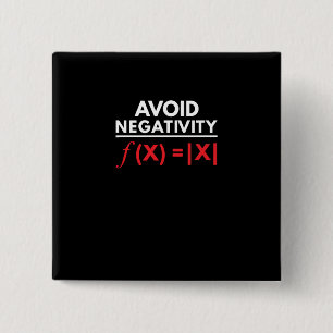 Avoid Negativity Funny Math Puns Geometry Algebra 15 Cm Square Badge