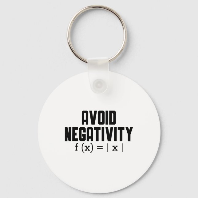 Avoid Negativity Funny Teacher Math Equation Quote Key Ring (Front)
