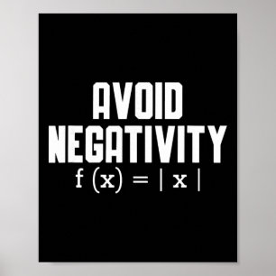 Avoid Negativity Funny Teacher Math Equation Quote Poster