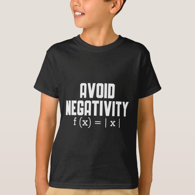 Avoid Negativity Funny Teacher Math Equation Quote T-Shirt (Front)