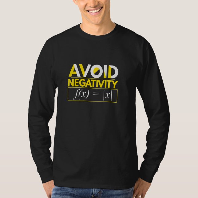Avoid Negativity Math Equation Math Teacher Funny T-Shirt (Front)
