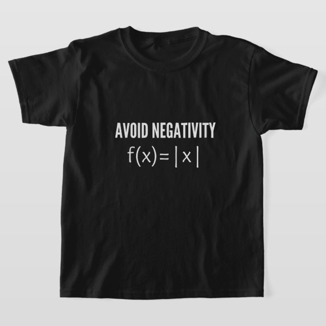 avoid negativity math equation T-Shirt (Laydown)