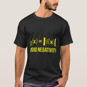 Avoid Negativity Math Nerd Geek Student Teacher T-Shirt