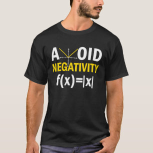 Avoid Negativity  Math Pun Equation T-Shirt