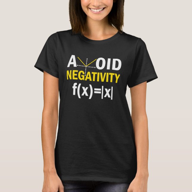 Avoid Negativity  Math Pun Equation T-Shirt (Front)