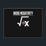 Avoid Negativity Root Math Teacher Saying Math Postcard<br><div class="desc">Mathematics Design with roots and slogans: Avoid Negativity. Ideal gift for an optimist who loves math teacher,  math genius,  or math fan and root extraction.</div>