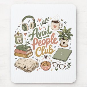 Avoid People Club Cosy Introvert Vibes Mouse Mat