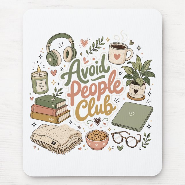 Avoid People Club Cosy Introvert Vibes Mouse Mat (Front)