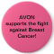 Avon supports the fight against Breast Cancer