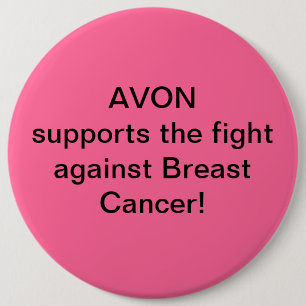 Avon supports the fight against Breast Cancer 6 Cm Round Badge