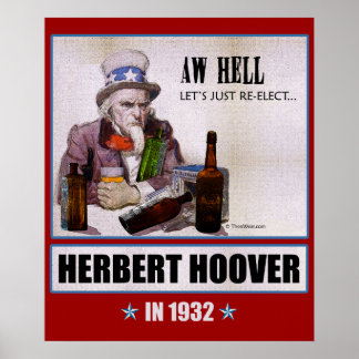 'Aw Hell, Let's, Re-Elect Herbert Hoover' Poster