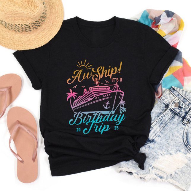Aw Ship Custom Birthday Cruise Group Matching T-Shirt (Creator Uploaded)